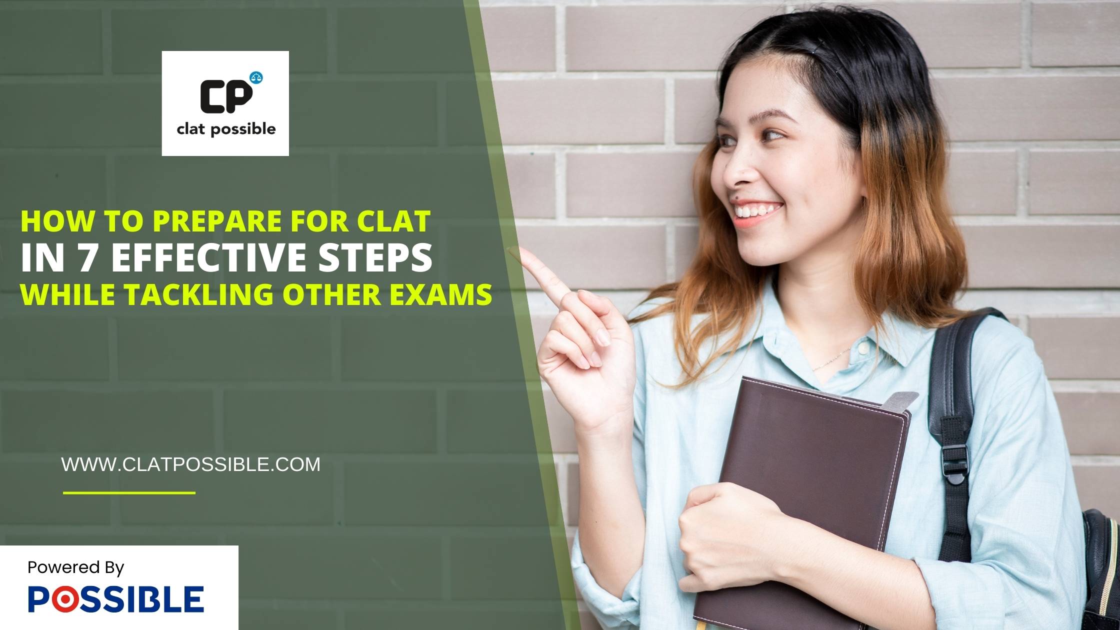 How to Prepare for CLAT in 7 Effective Steps while Tackling Other Exams