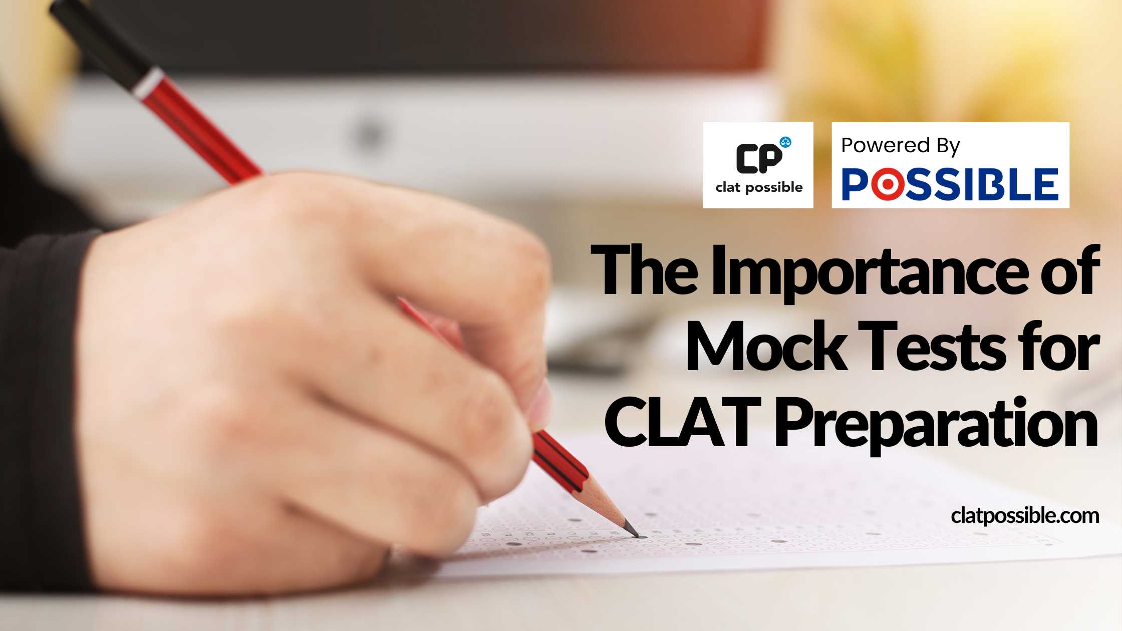 The Importance of Mock Tests for CLAT Preparation