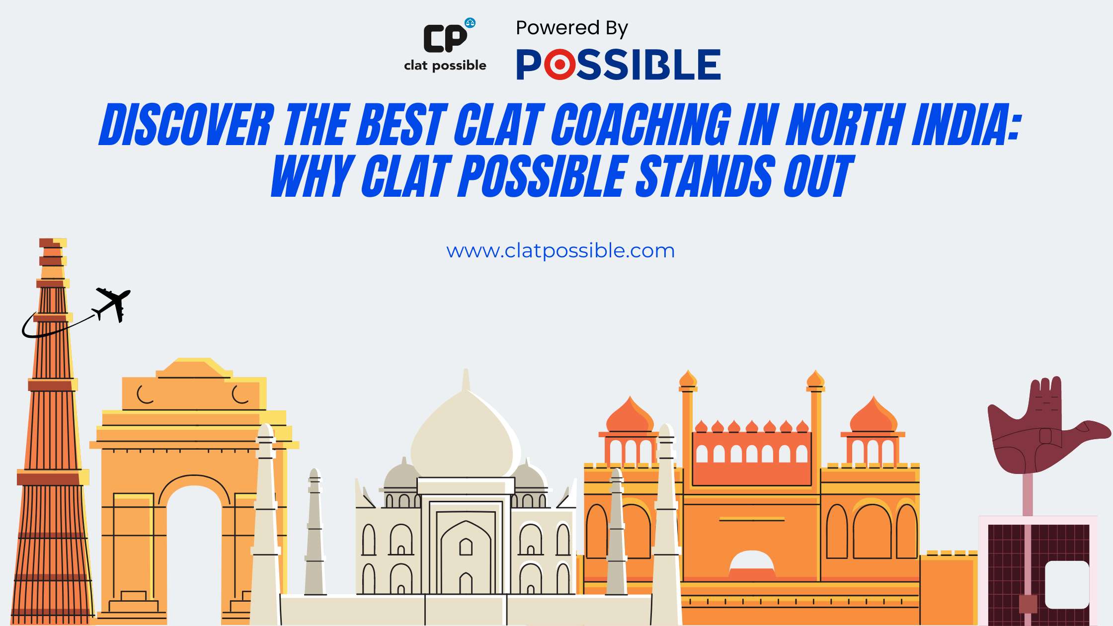 Discover the Best CLAT Coaching in North India: Why CLAT Possible Stands Out
