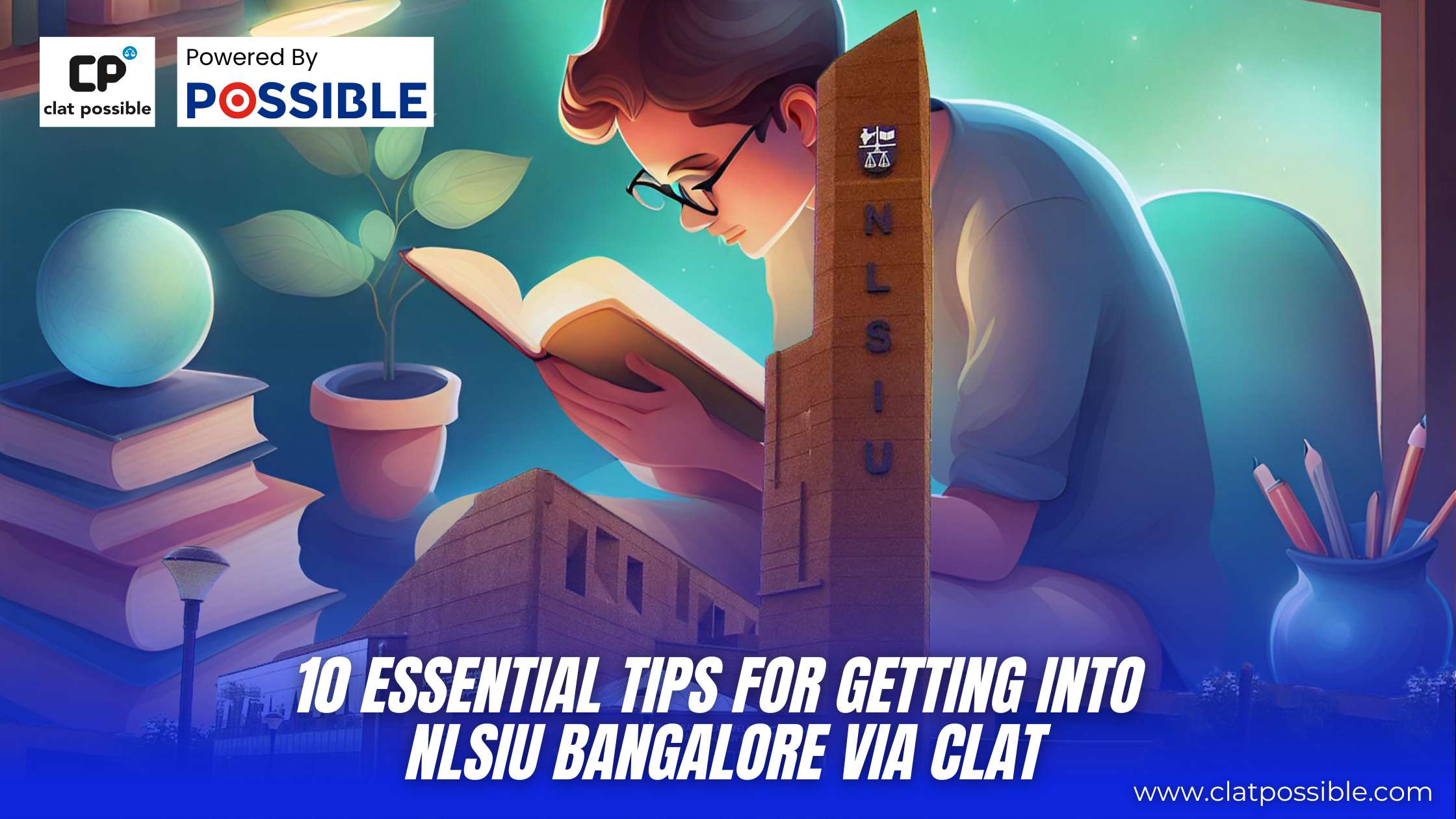 10 Essential Tips for Getting into NLSIU Bangalore via CLAT