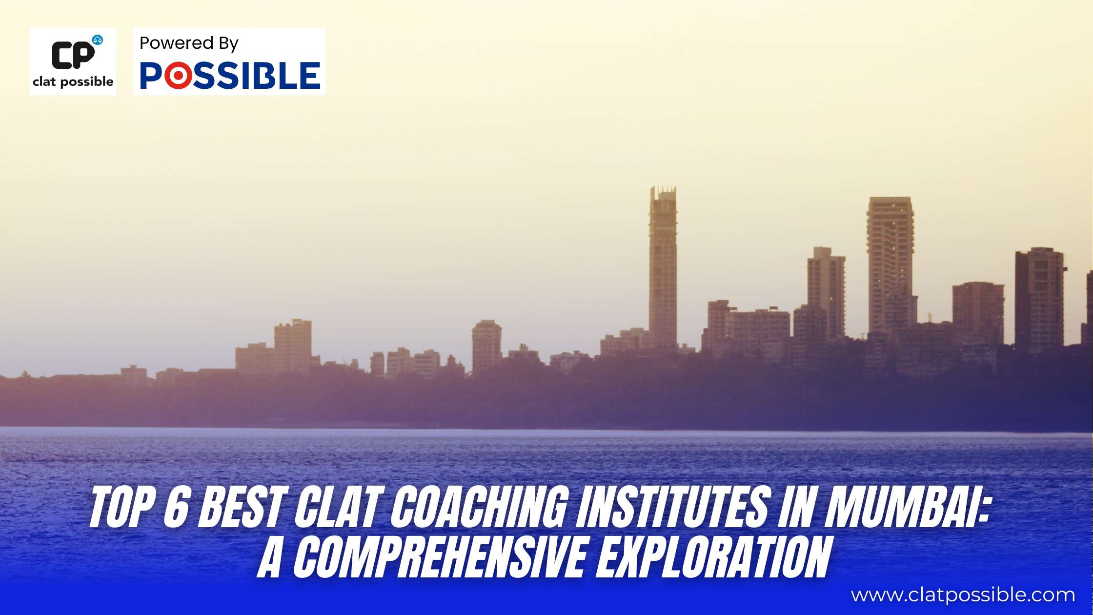 Top 6 Best CLAT Coaching Institutes in Mumbai: A Comprehensive Exploration