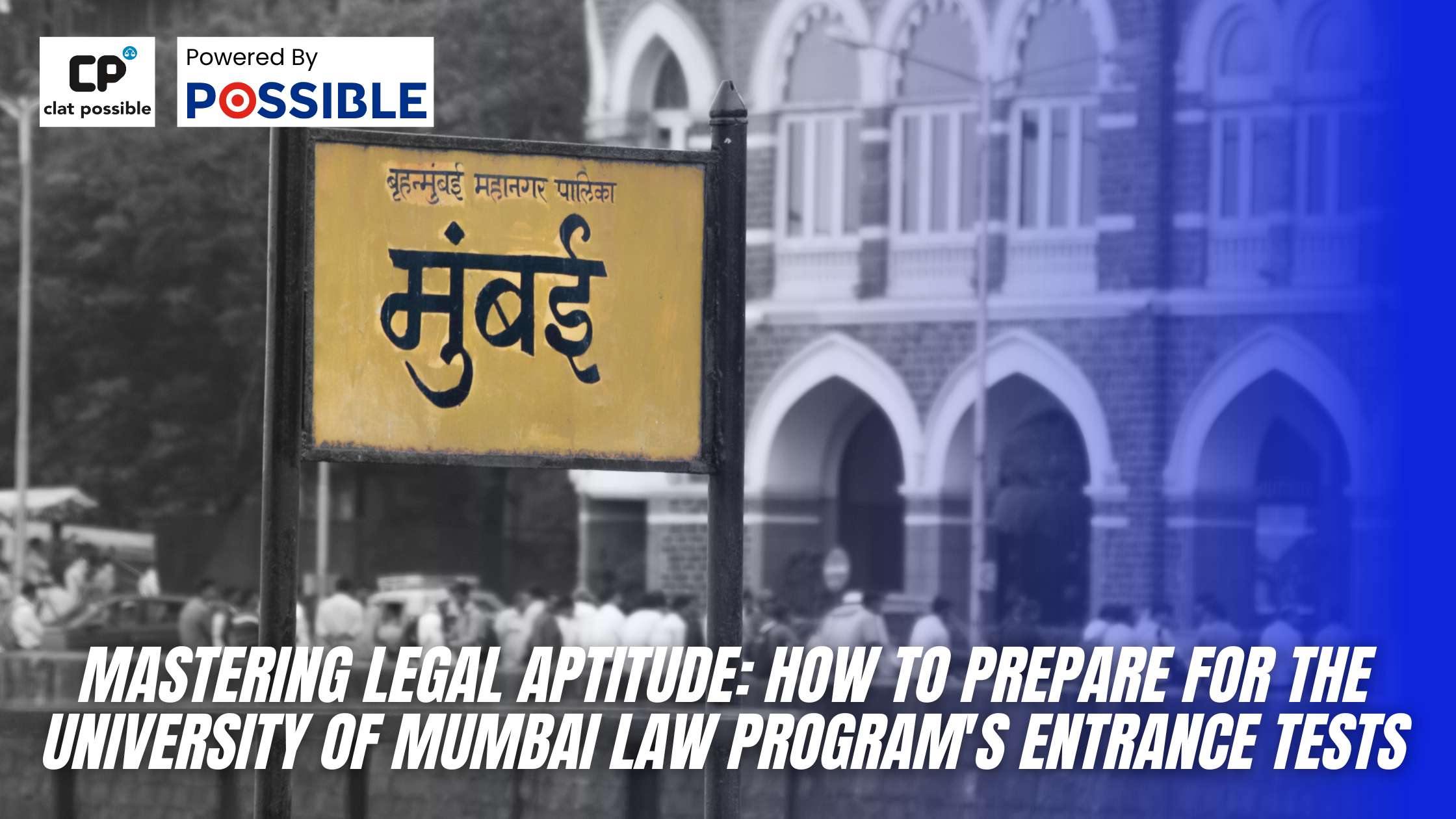 Mastering Legal Aptitude: How to Prepare for the University of Mumbai Law Program’s Entrance Tests