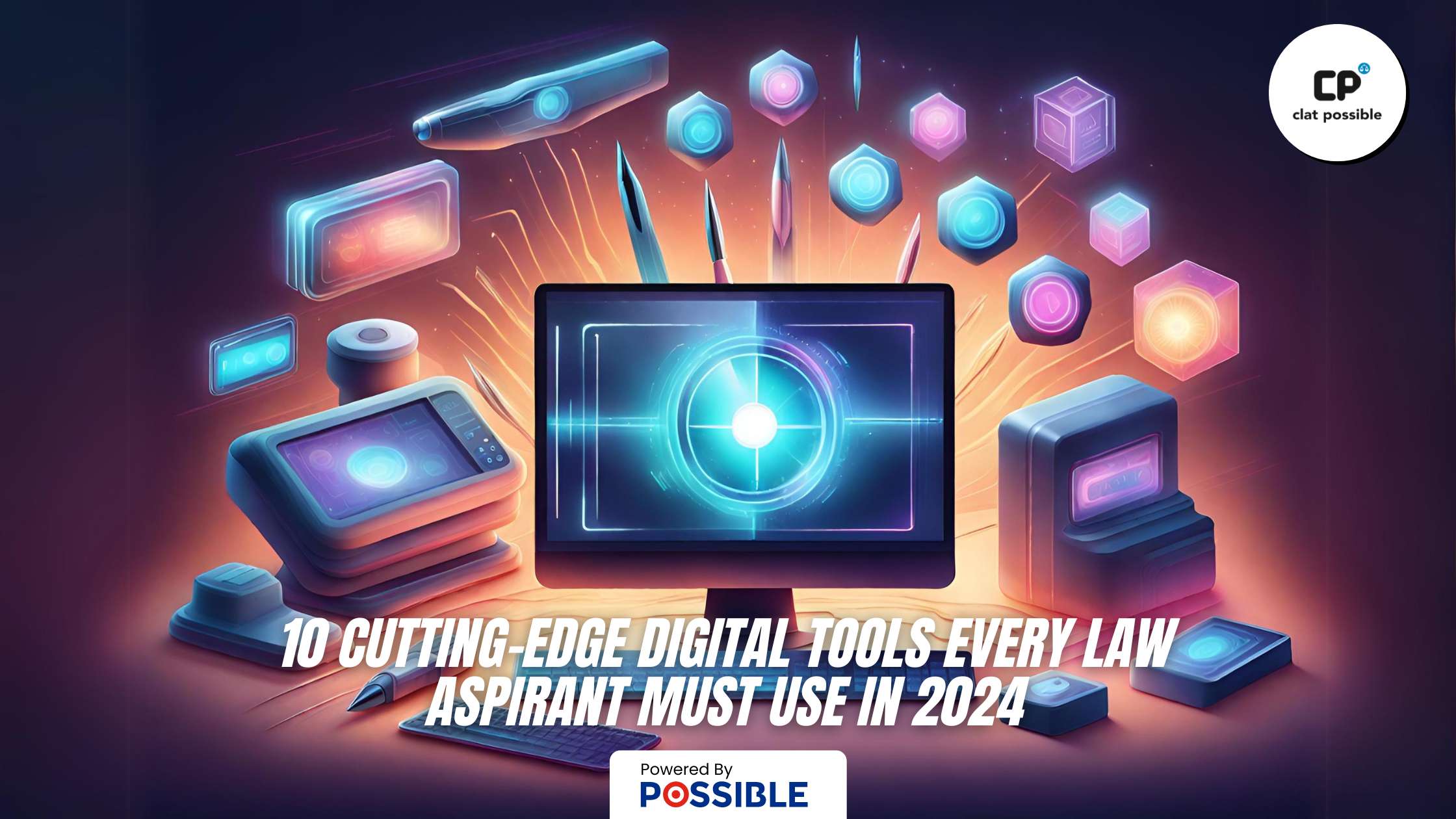 10 Cutting-Edge Digital Tools Every Law Aspirant Must Use in 2024