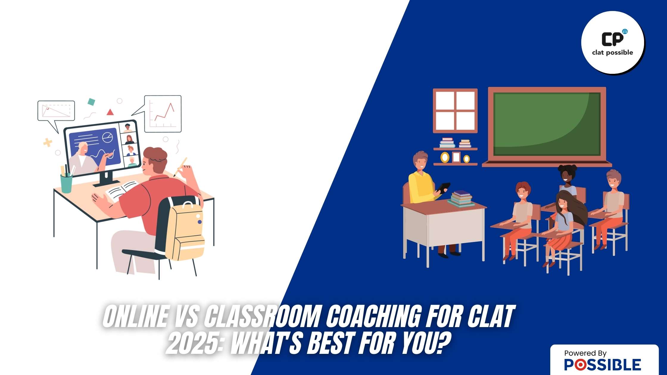 Online vs Classroom Coaching for CLAT 2025: What’s Best for You?